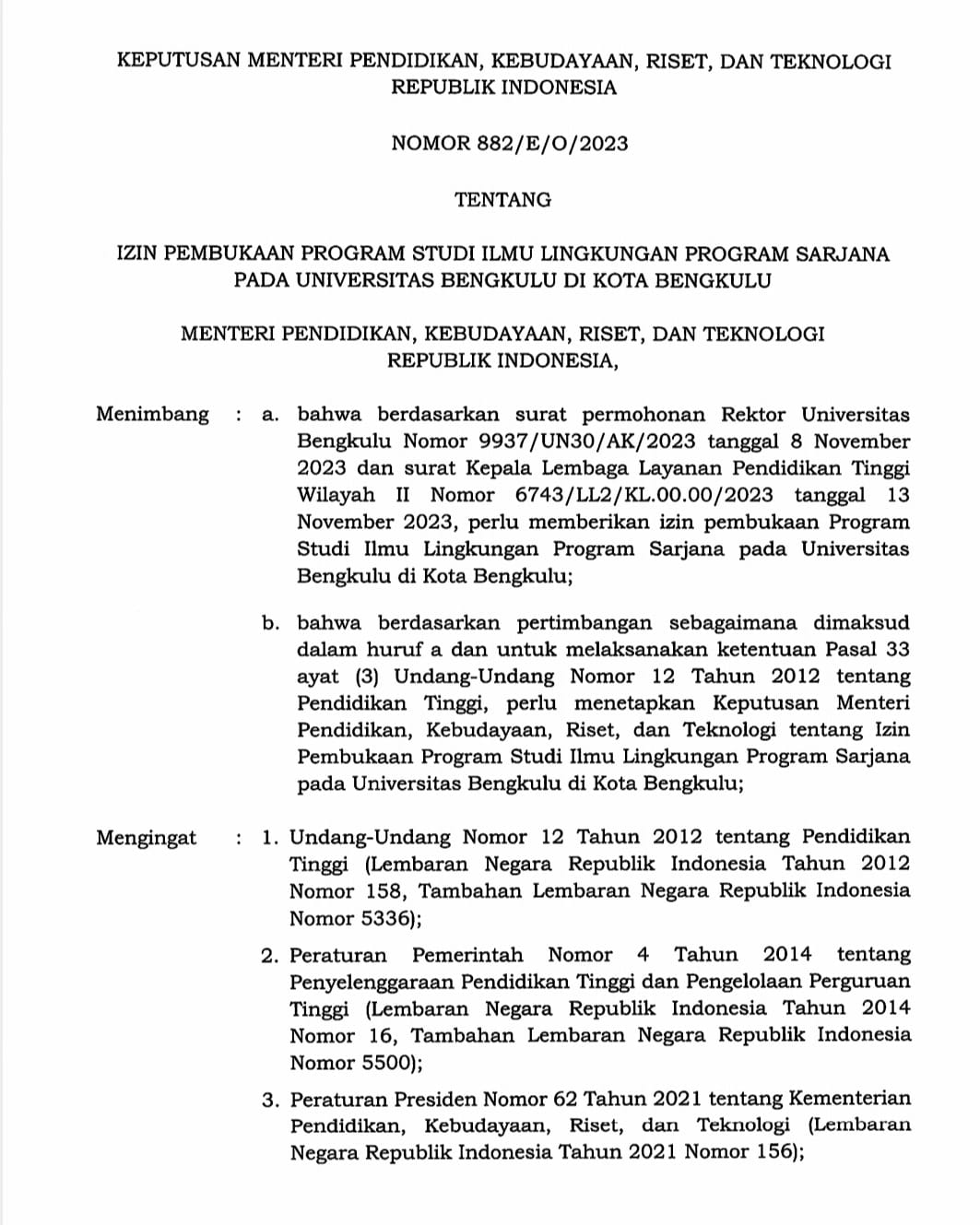 The environmental science study program (S1) has been officially established The environmental science study program (S1) has been officially established