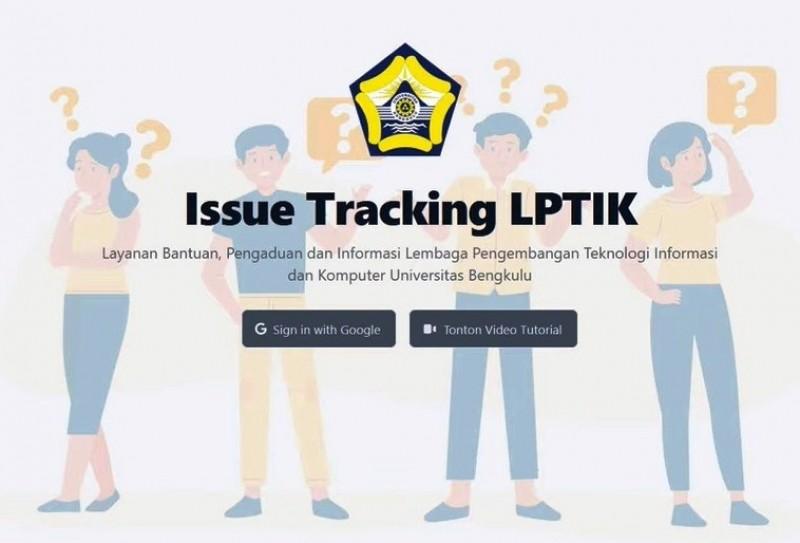 LPTIK UNIB Launches Issue Tracking Application