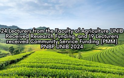 24 Lecturers from the Faculty of Agriculture UNIB Received Research Funding, and 19 Lecturers received Community Service Funding (PMM) PNBP UNIB 2024