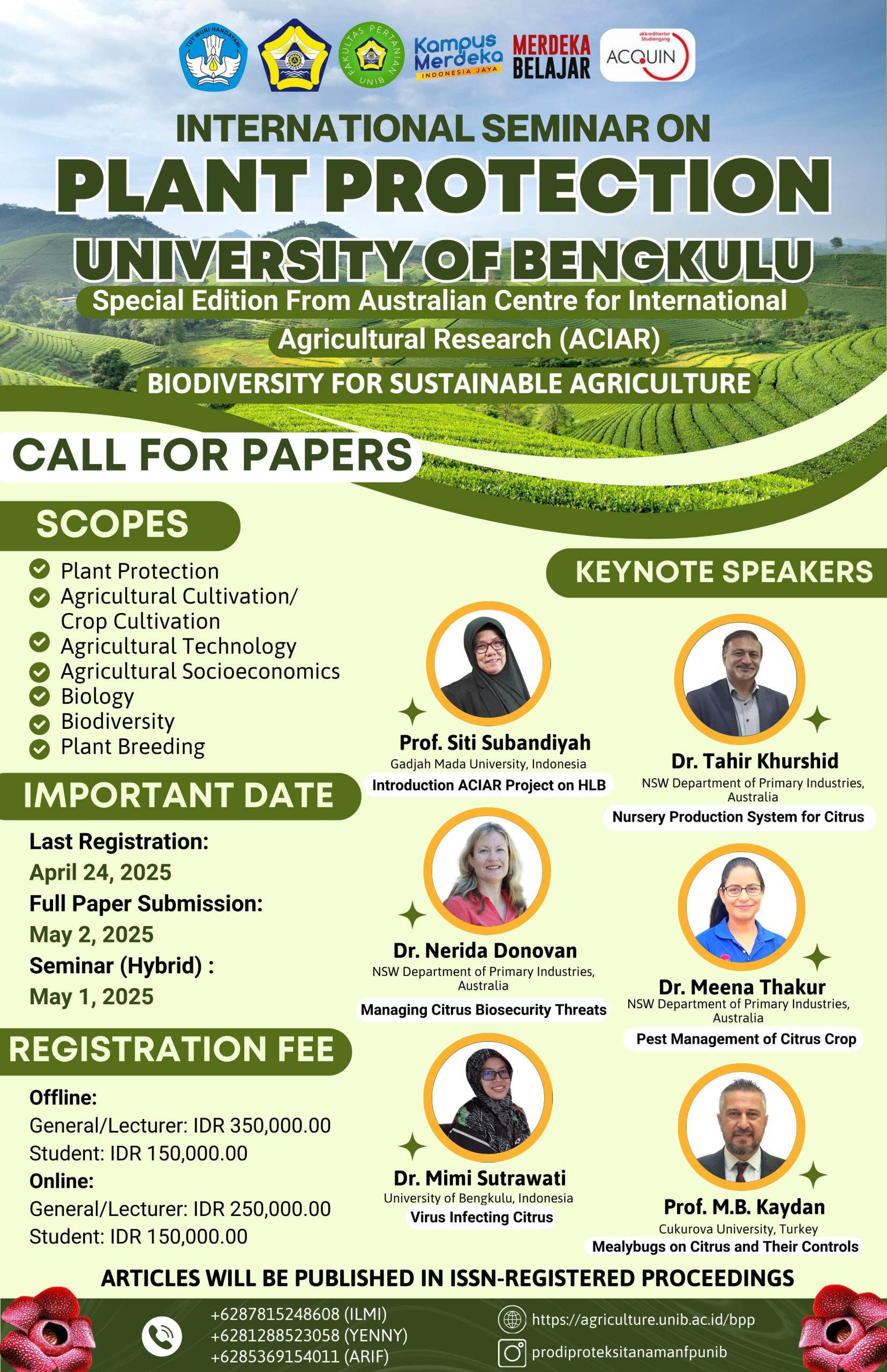 International Seminar on Plant Protection 2025, Faculty of Agriculture, University of Bengkulu, Indonesia. International Seminar on Plant Protection 2025, Faculty of Agriculture, University of Bengkulu, Indonesia.